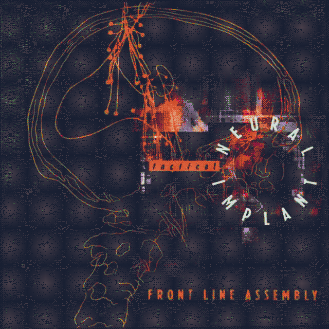 Cover for Tactical Neural Implant by Front Line Assembly.