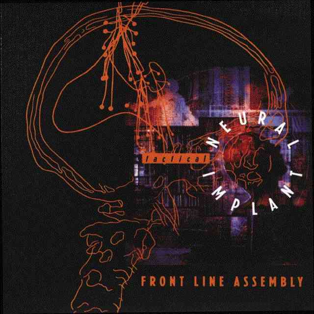Cover for Tactical Neural Implant by Front Line Assembly.