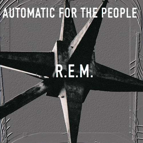 Automatic for the People by R.E.M..