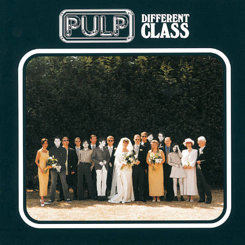 Different Class by Pulp.