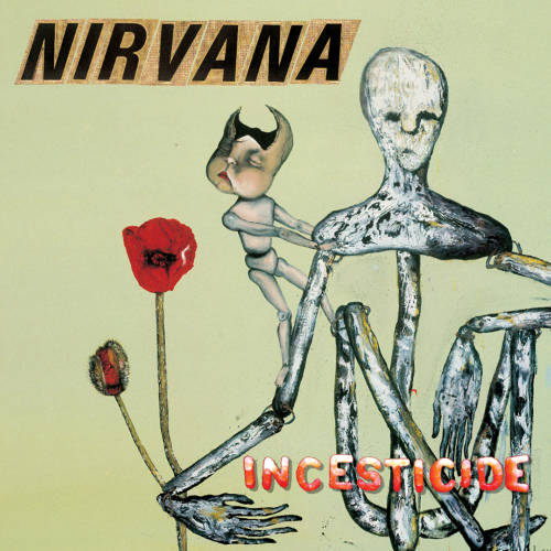 Incesticide by Nirvana.