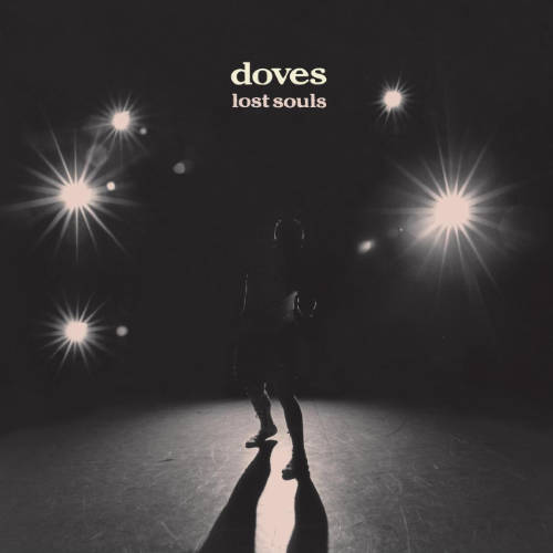 Lost Souls by Doves.