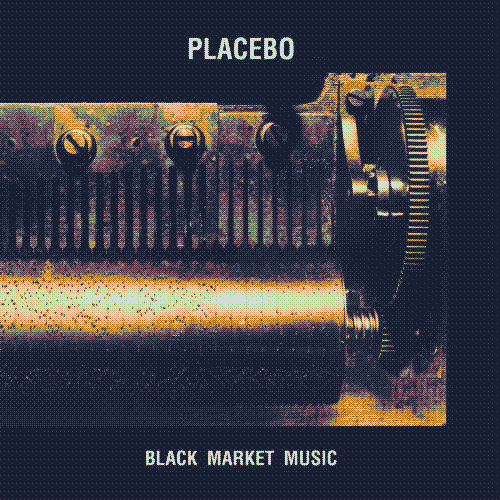 Black Market Music by Placebo.