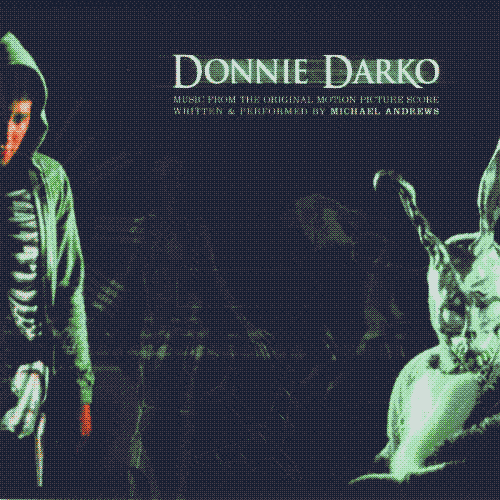 Donnie Darko: Music From the Motion Picture by Michael Andrews.