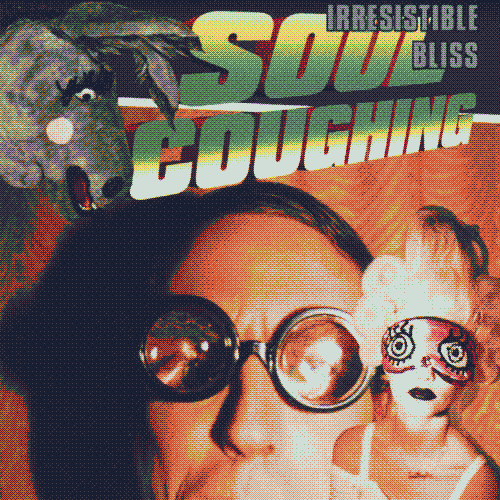 Irresistible Bliss by Soul Coughing.