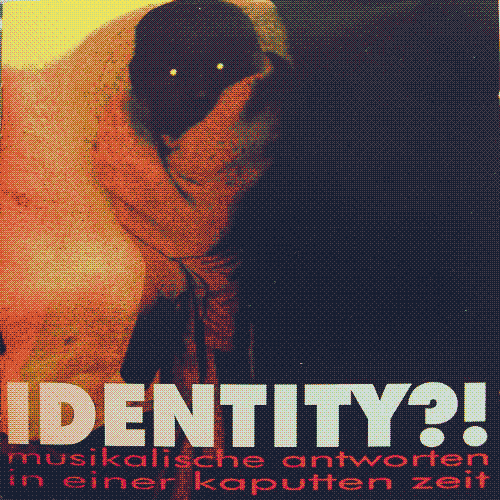 Identity?! Soundtrack for the Lost Generation by Various Artists.