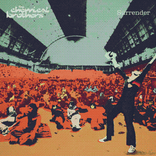 Surrender by The Chemical Brothers.