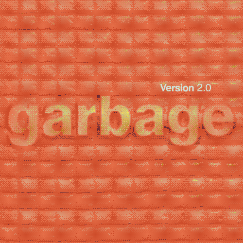 Version 2.0 by Garbage.